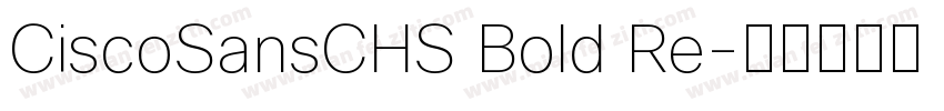 CiscoSansCHS Bold Re字体转换